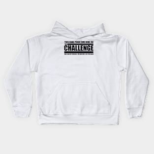 The Take Care of Yourself Challenge Quote Kids Hoodie